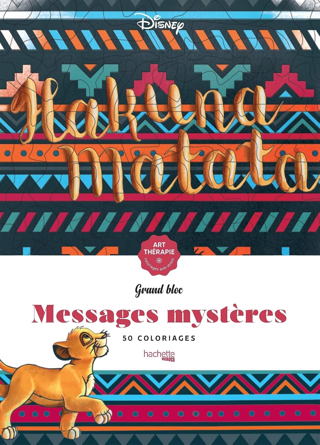 Disney - Le Roi Lion - Messages Mysteres Disney Hakuna Matata – produit de coloriage mystère adulte